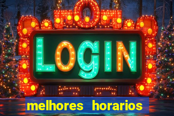 melhores horarios pagantes fortune tiger